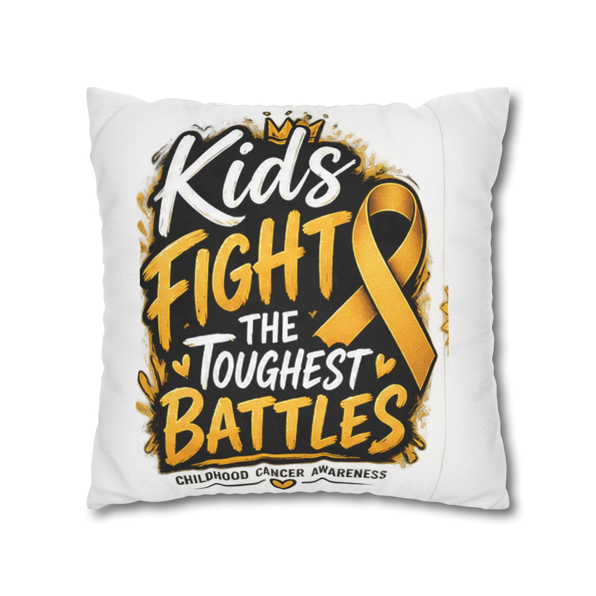 Kids Fight the Toughest Battles Childhood Cancer Awareness Pillowcase
