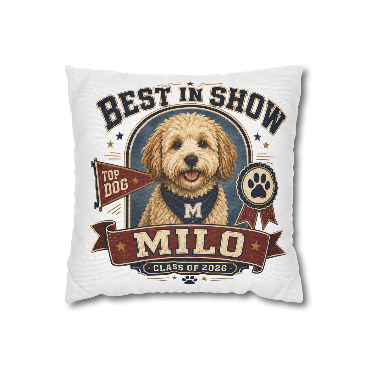 Best in Show Personalized Dog Pillowcase — Custom Name Milo, Class of 2026 Pet Decor Milo Bailey Dog Dad Mom