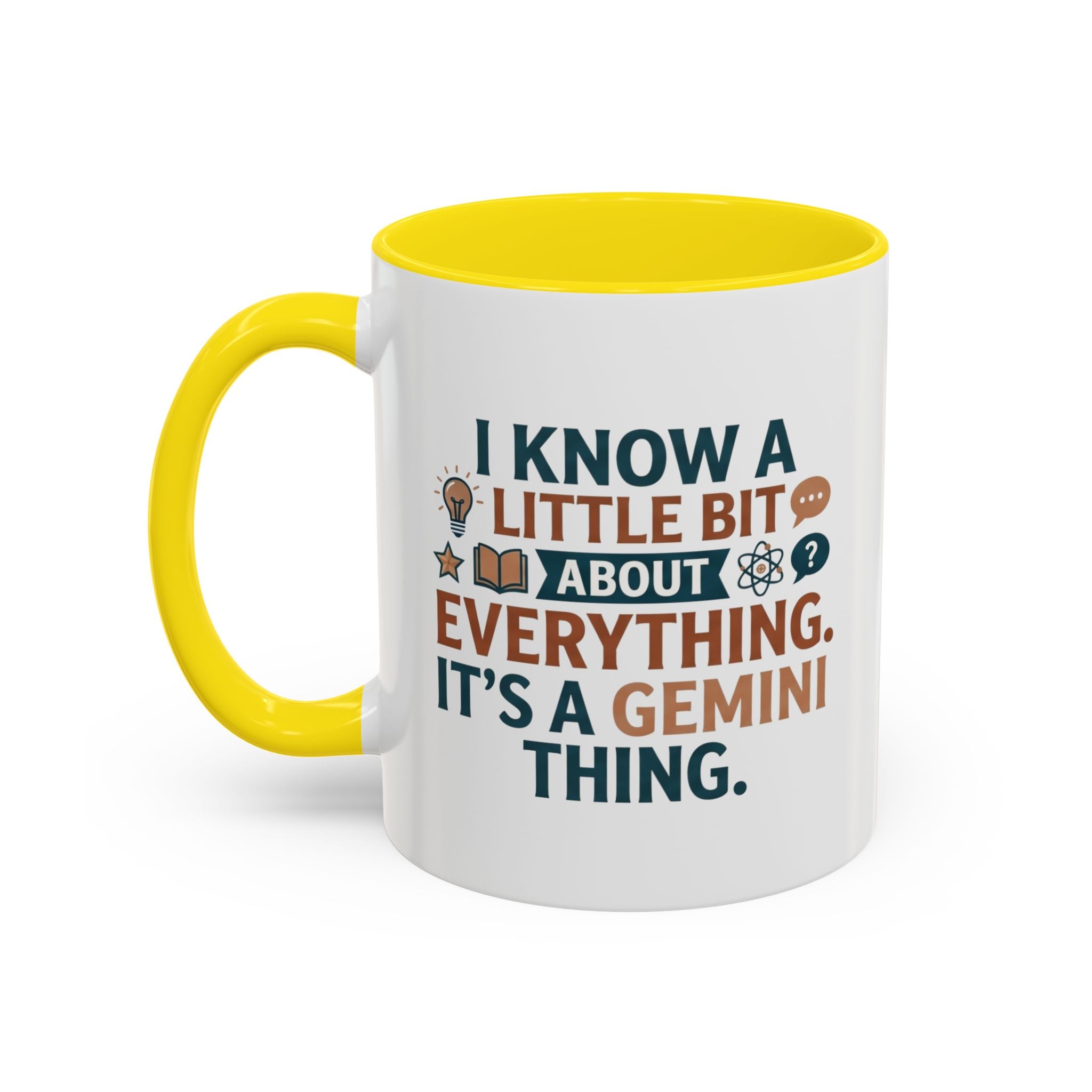 Gemini Zodiac Coffee Mug — "I Know a Little Bit About Everything, It's a Gemini Thing"
