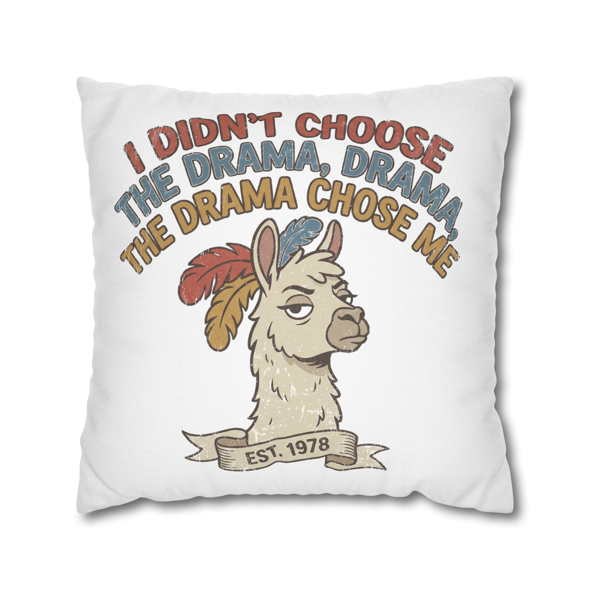 Llama Drama Pillowcase – Funny "I Didn't Choose the Drama, Drama Chose Me" Decorative Cushion Cover