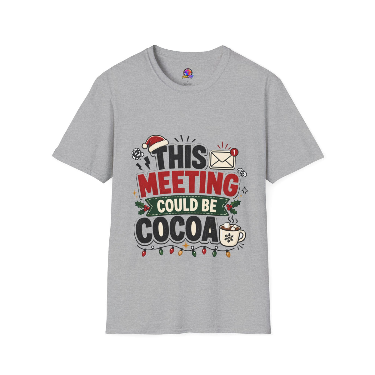 T-Shirt — "This Meeting Could Be Cocoa" Christmas Holiday Graphic Tee