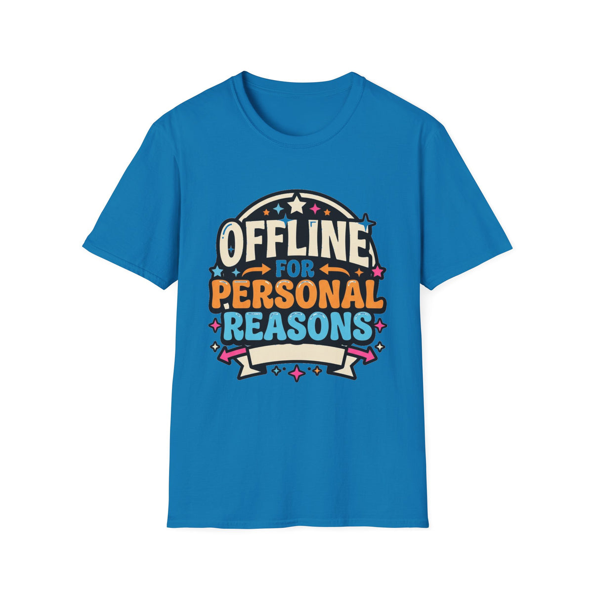 Offline for Personal Reasons T-Shirt - Trending Now - August 2026
