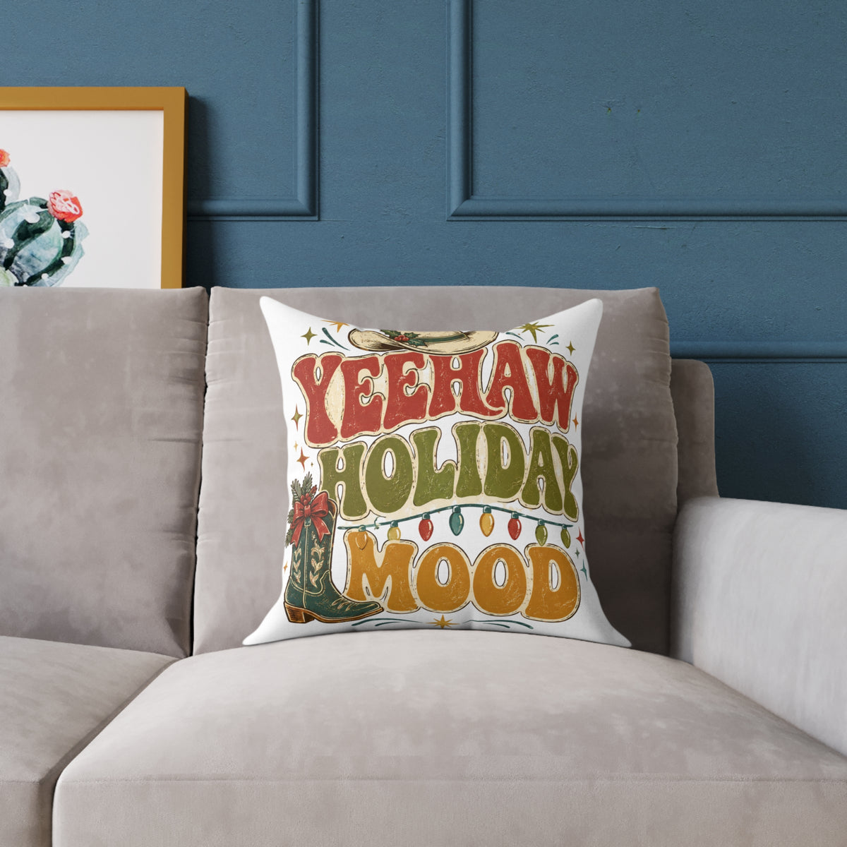 Christmas Square Pillow — "Yeehaw Holiday Mood" Western Christmas Decorative Throw Pillow