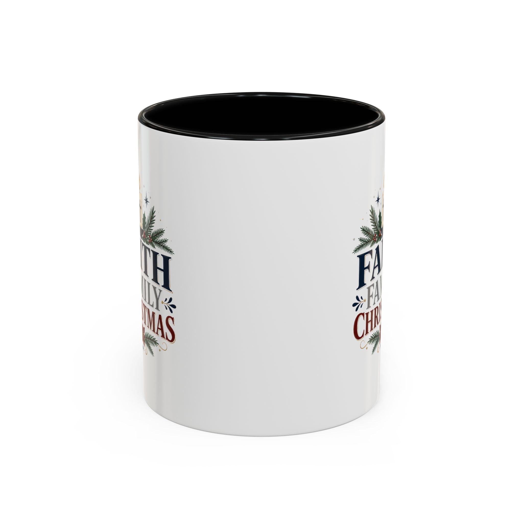Christmas Faith • Family • Christmas Accent Coffee Mug — Holiday Religious Ceramic Mug