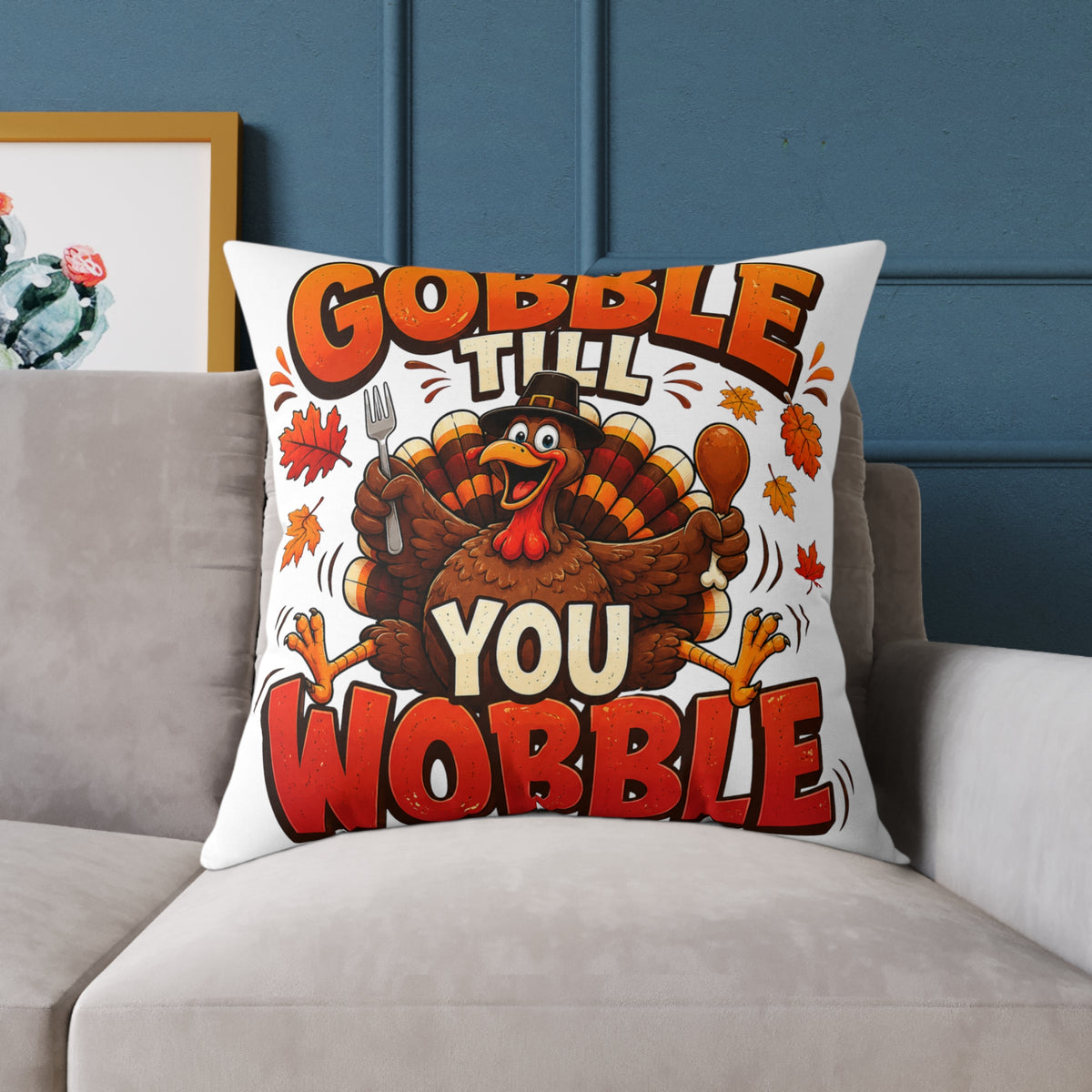 Thanksgiving Pillow — "Gobble Till You Wobble" Turkey Decorative Throw Pillow