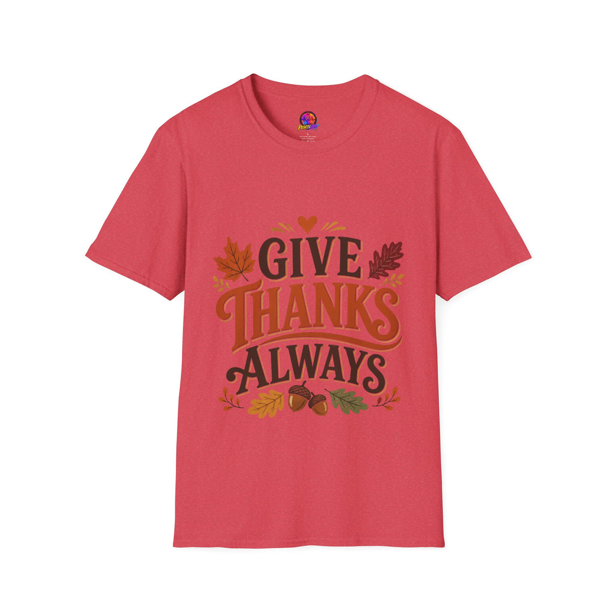 Thanksgiving T-Shirt Give Thanks Always Tee — Thanksgiving Fall Leaves Gratitude T-Shirt