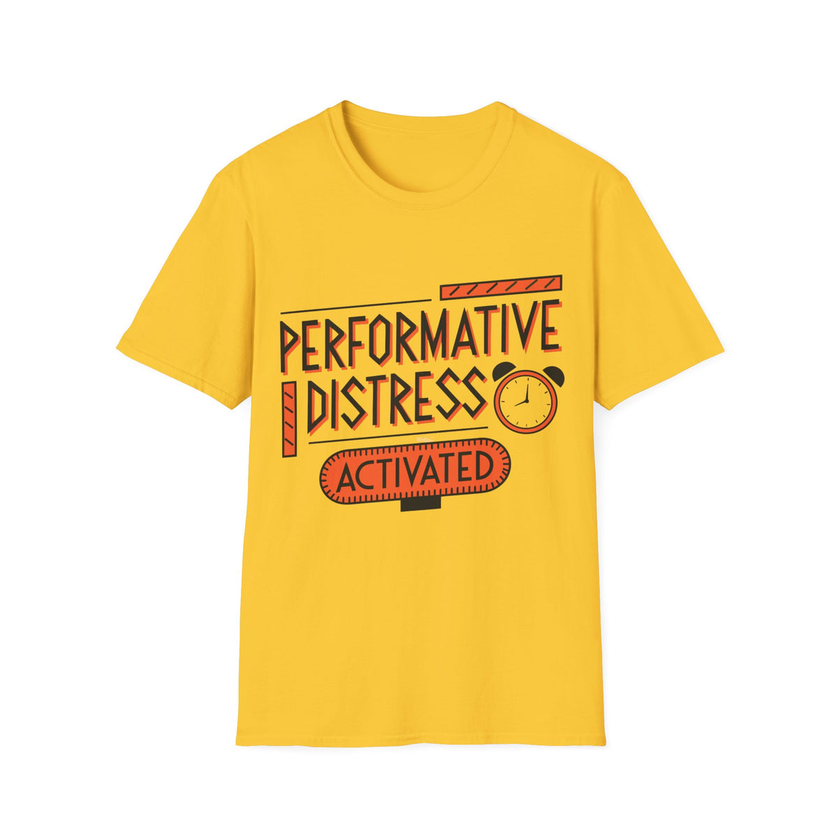 Performative Distress Activated T-Shirt - Trending Now - August 2026