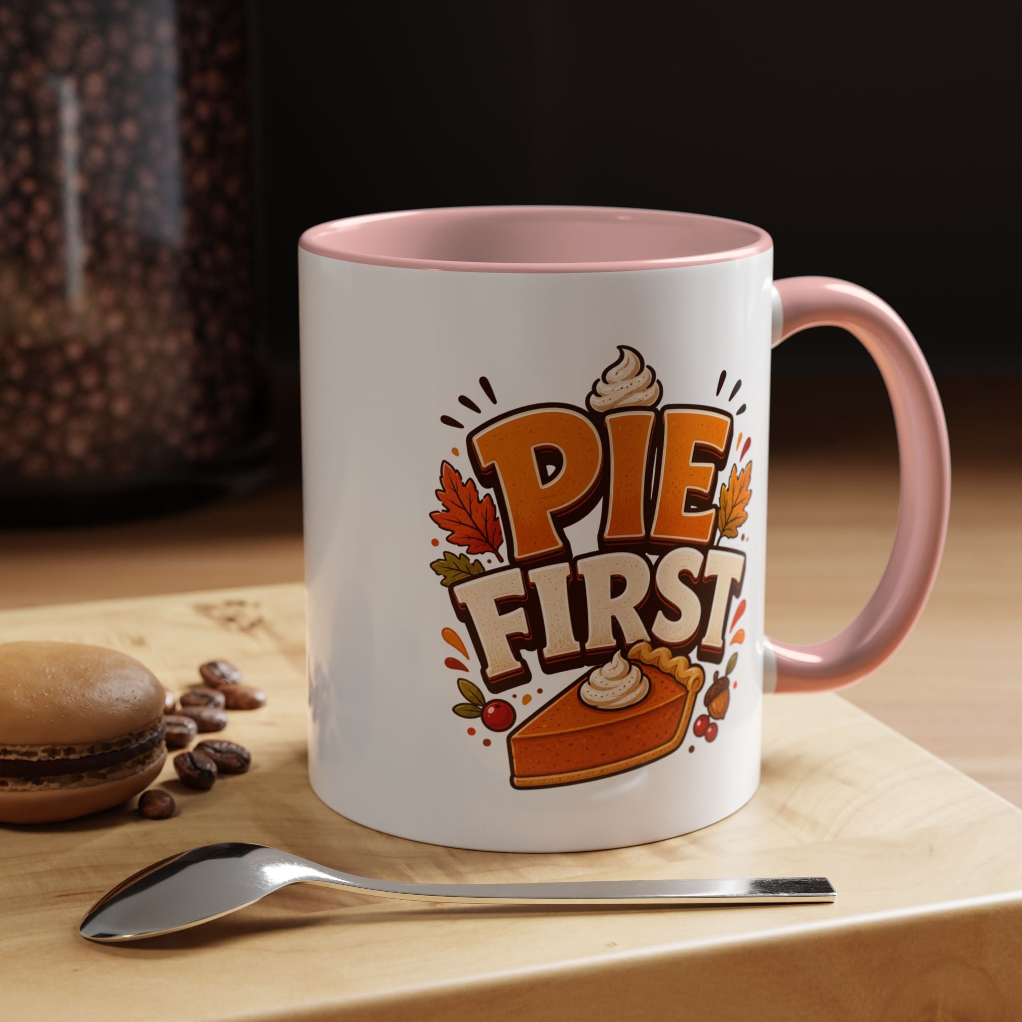 Thanksgiving Mug Pie First Coffee Mug — Funny Thanksgiving Autumn Pie Lover Accent Mug