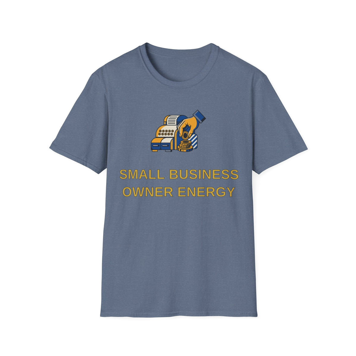 Small Business Owner Energy T-Shirt - Trending Now - August 2026