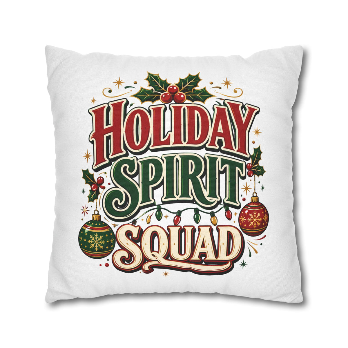 Christmas Holiday Spirit Squad Pillowcase - Festive Christmas Decorative Throw Pillow Cover