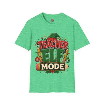 Teacher Elf Mode T-Shirt — Funny Christmas Teacher Holiday Tee