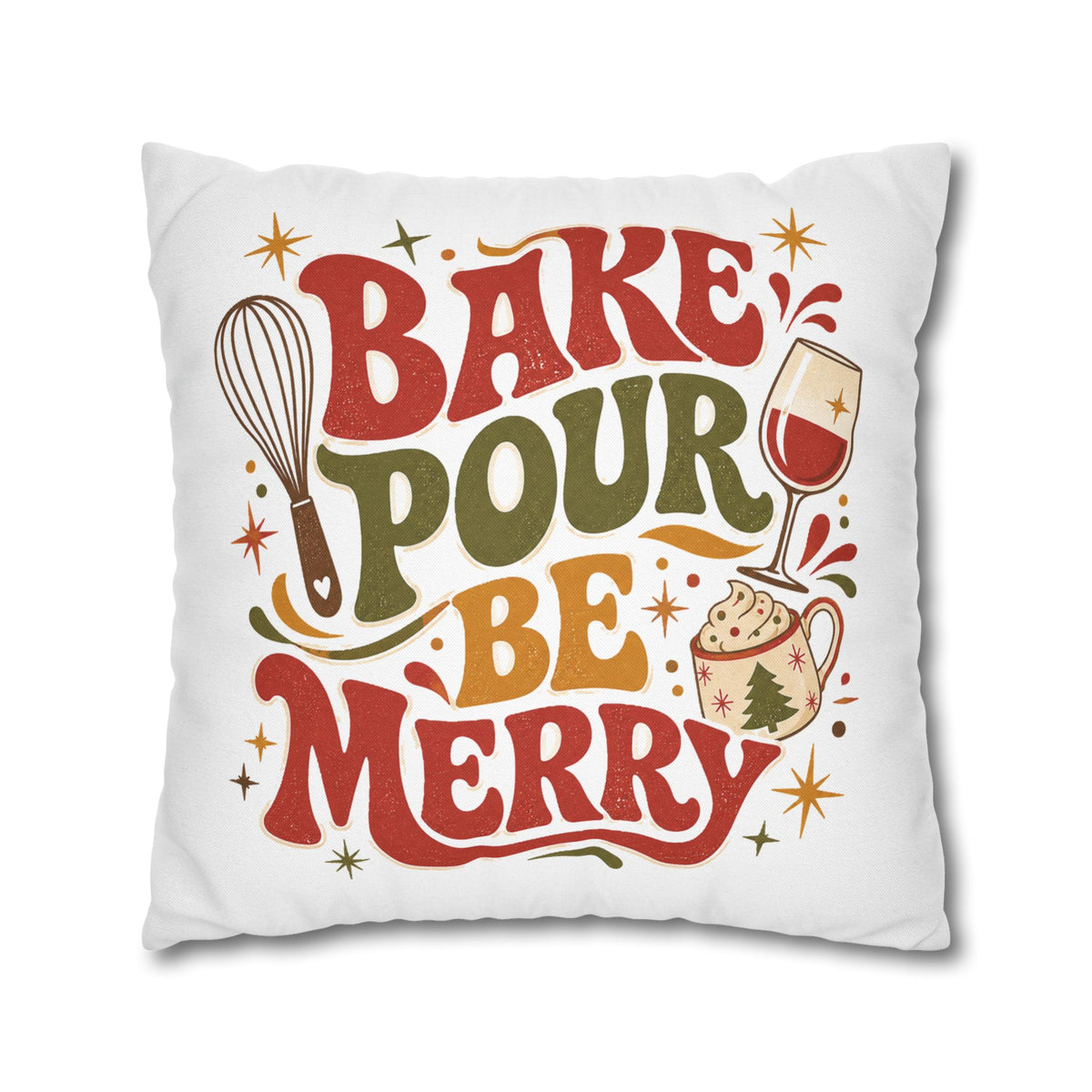 Christmas Holiday Baking Pillowcase— "Bake Pour Be Merry" Decorative Throw Pillowcase