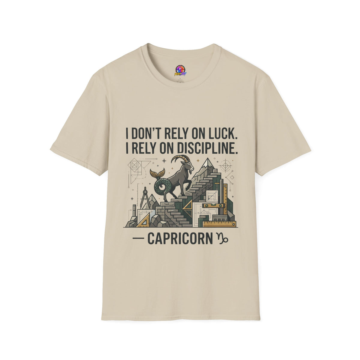 Capricorn Zodiac T‑Shirt — "I Don't Rely on Luck, I Rely on Discipline"