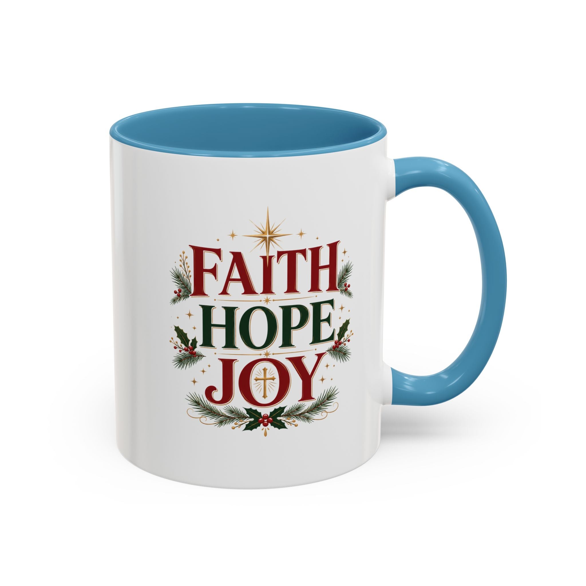 Faith Hope Joy Coffee Mug — Christmas Holiday Inspirational Accent Mug