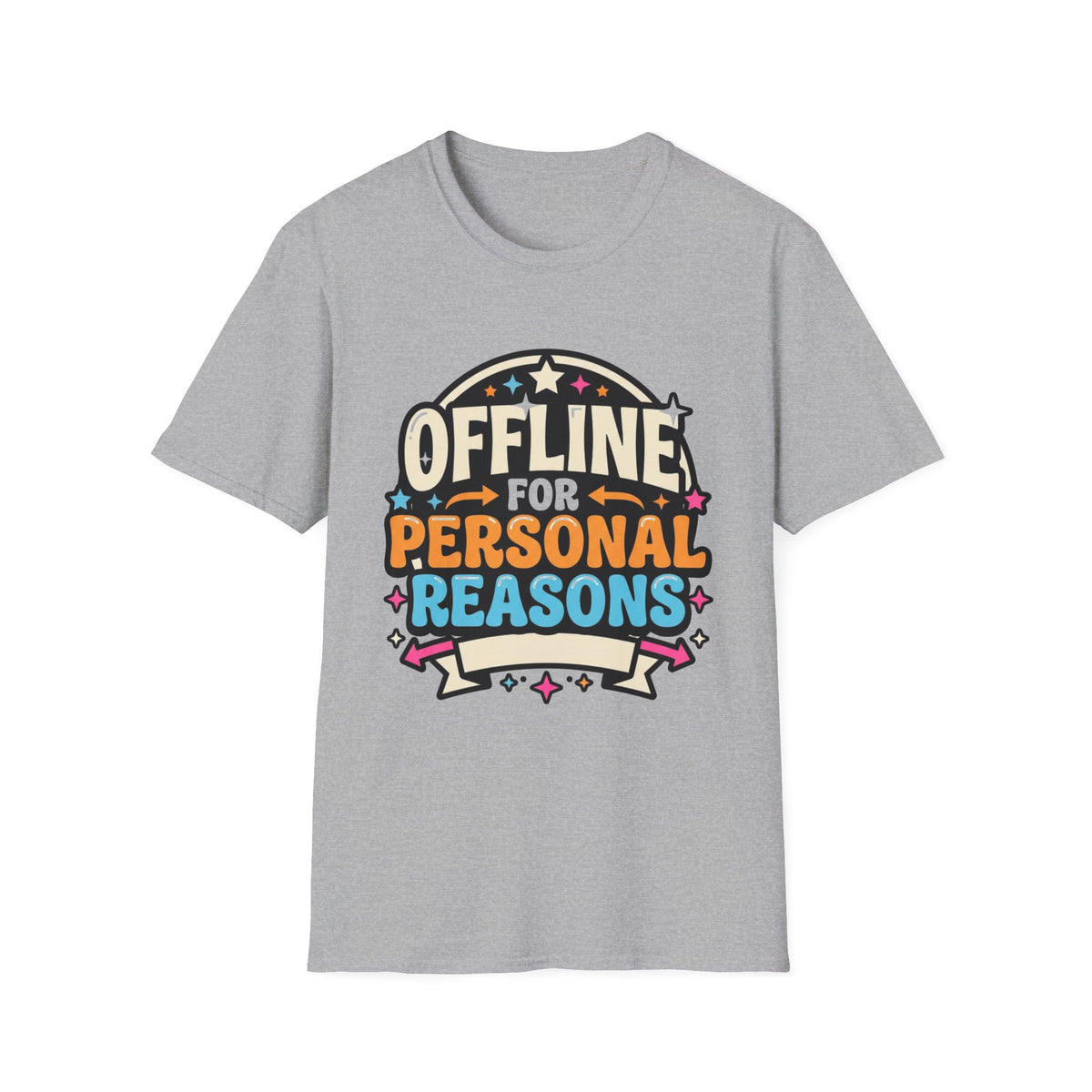 Offline for Personal Reasons T-Shirt - Trending Now - August 2026
