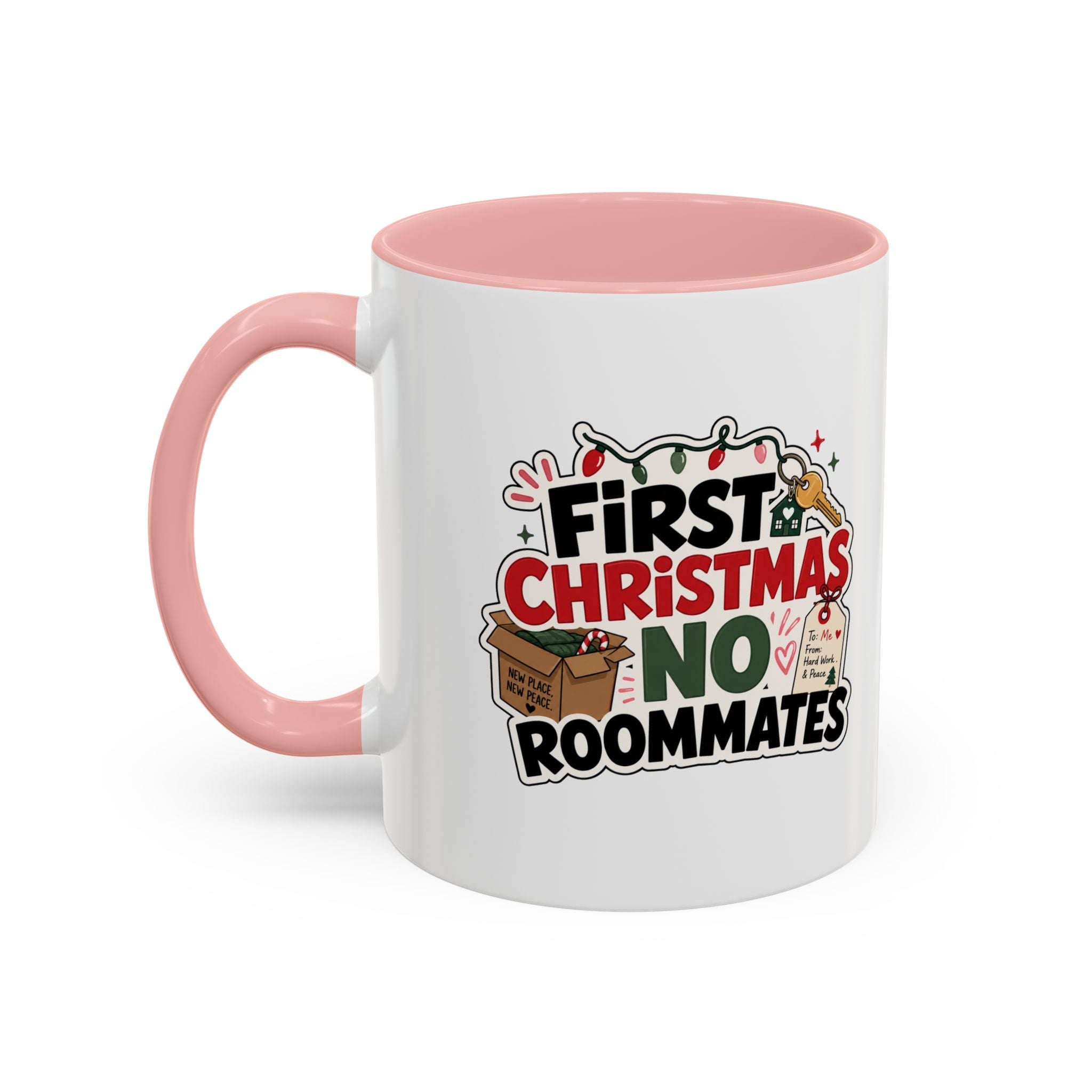 Modern Day Christmas First Christmas No Roommates Accent Coffee Mug — Funny Holiday Gift for New Homeowners & Dorm Residents