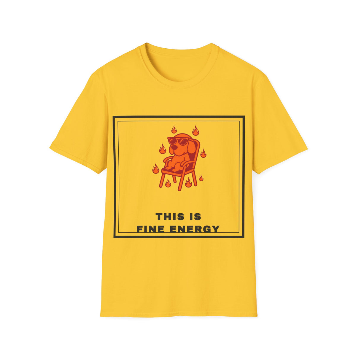 This Is Fine Energy T-Shirt — Cute Dog Meme Graphic Tee - Trending Now - September 2026