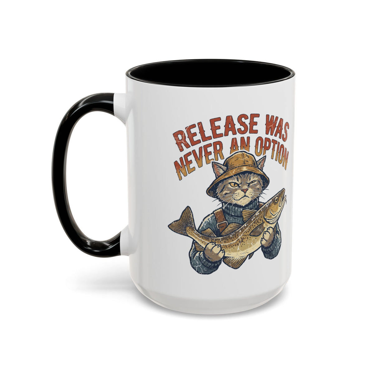 "Release Was Never An Option" Funny And Witty Accent Coffee Mug (11, 15oz)