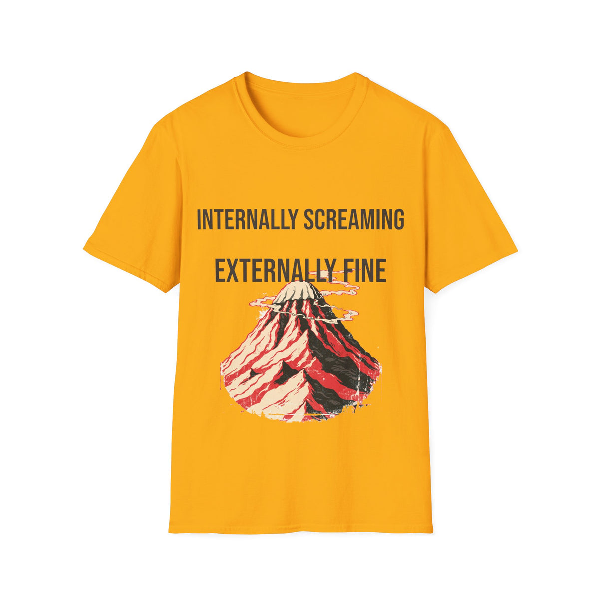 "Internally Screaming Externally Fine" Melting Volcano Tee - Funny Relatable Aesthetic White T-Shirt - Trending Now - September 2026