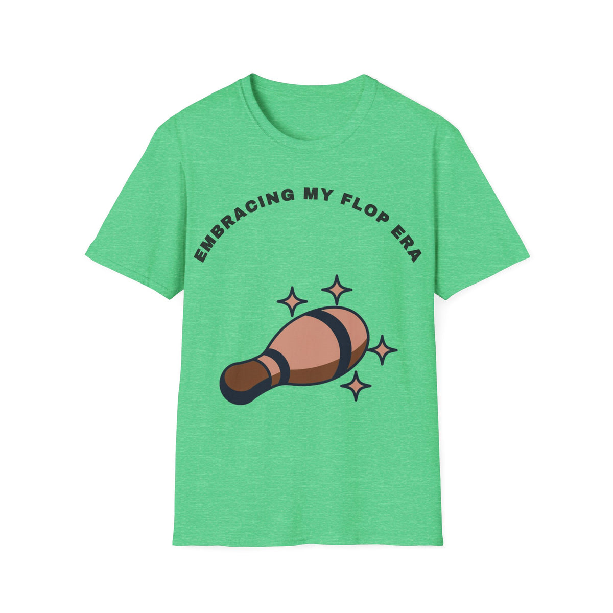 T-Shirt — "Embracing My Flop Era" Funny Self-Love Graphic Tee (Bowling Pin Design) - Trending Now - September 2026