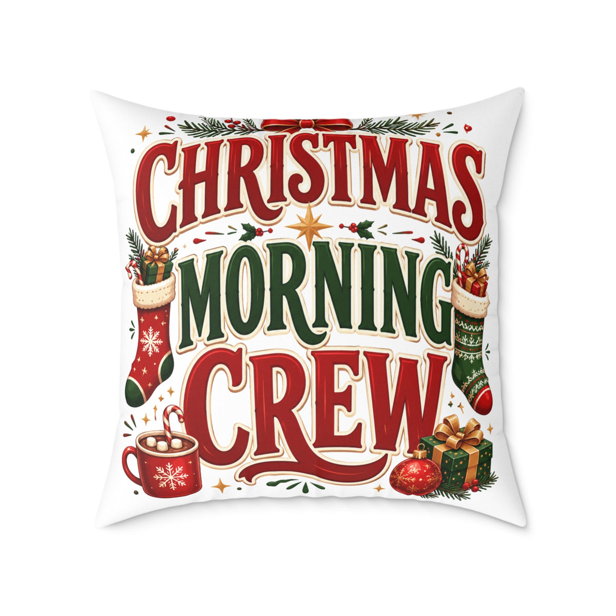 Christmas Morning Crew Pillow - Festive Holiday Decorative Throw Cushion