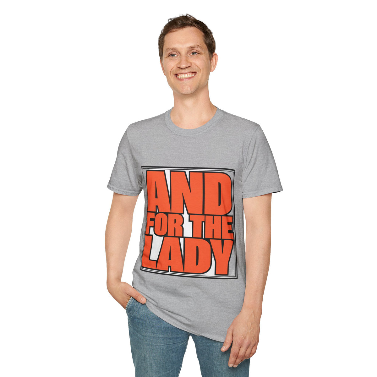 And For The Lady Orange Block Text Tee - Funny Retro Slogan Graphic T-Shirt - Trending Now - September 2026
