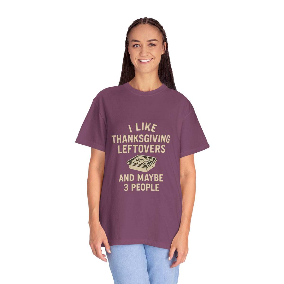 Thanksgiving Leftovers T-Shirt — "I Like Thanksgiving Leftovers and Maybe 3 People" - Trending Now - October 2026