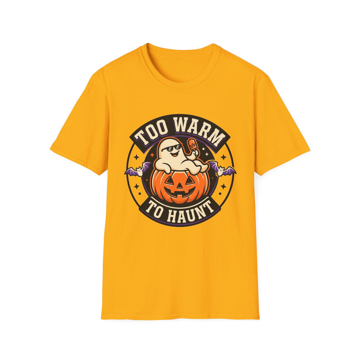 Too Warm to Haunt Halloween T-Shirt — Funny Pumpkin Autumn Tee - Trending Now - August 2026