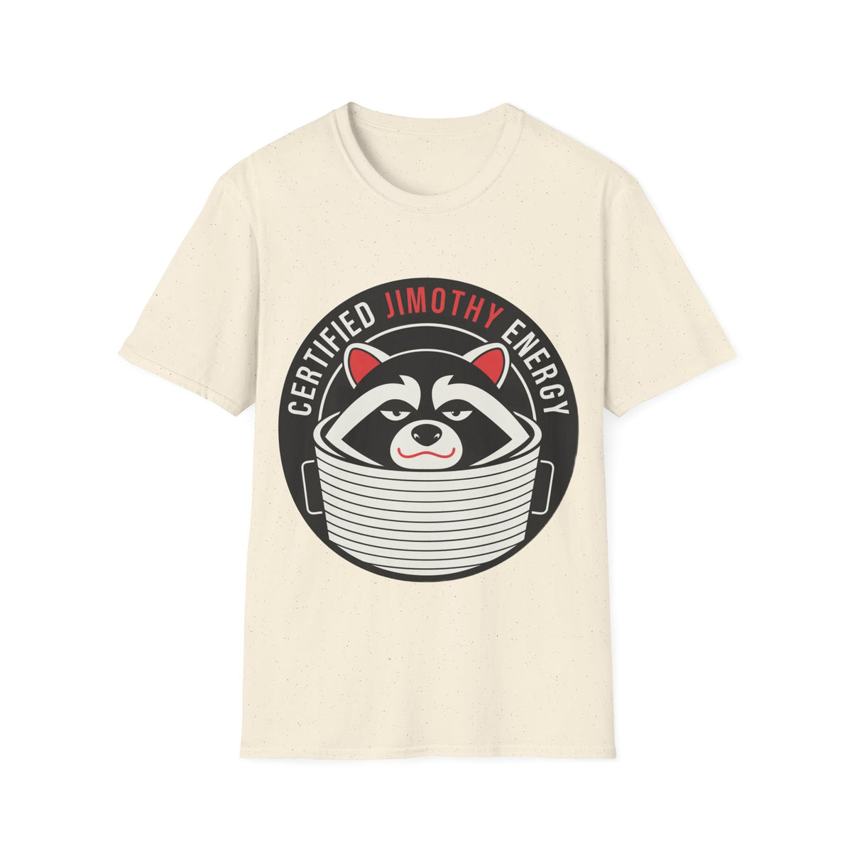 Jimothy Energy T-Shirt — Certified Raccoon Graphic Tee - Trending Now - August 2026