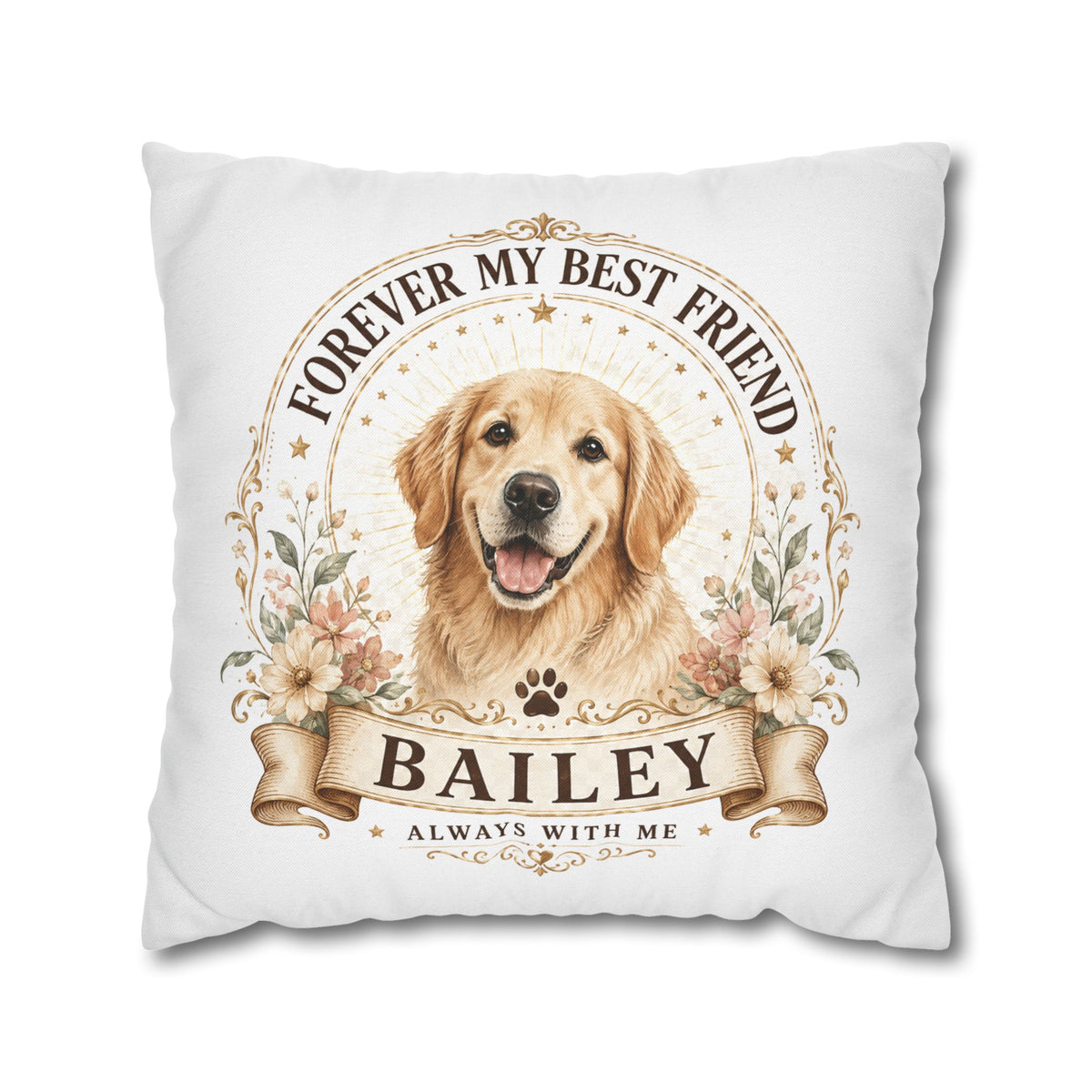 Dog Memorial Throw Pillowcase Milo Bailey Dog Dad Mom — "Forever My Best Friend" Personalized Golden Retriever Pillowcase
