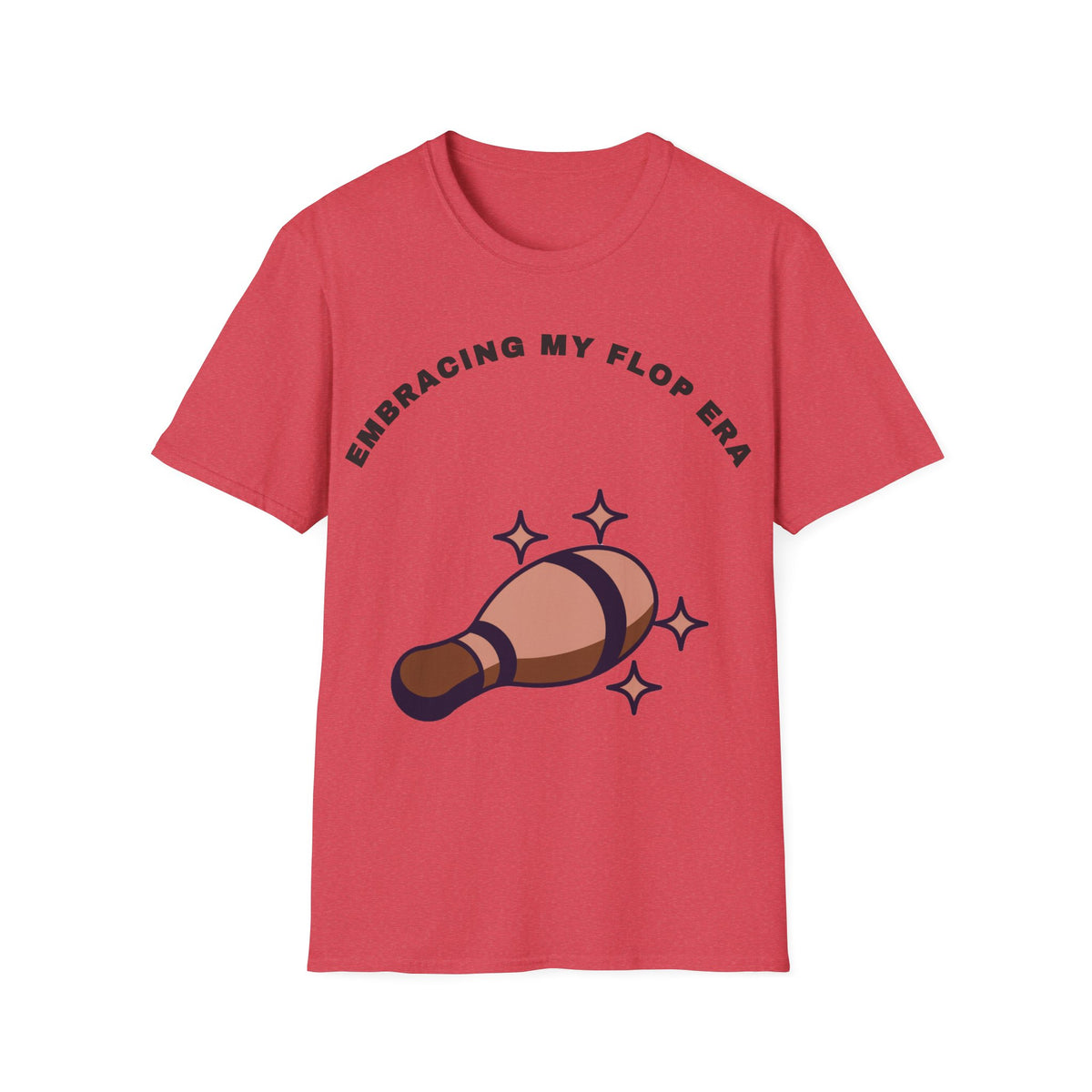 T-Shirt — "Embracing My Flop Era" Funny Self-Love Graphic Tee (Bowling Pin Design) - Trending Now - September 2026