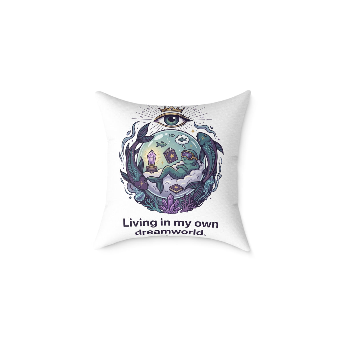 Pisces Zodiac Living In My Own Dream World Square Poly Canvas Pillow