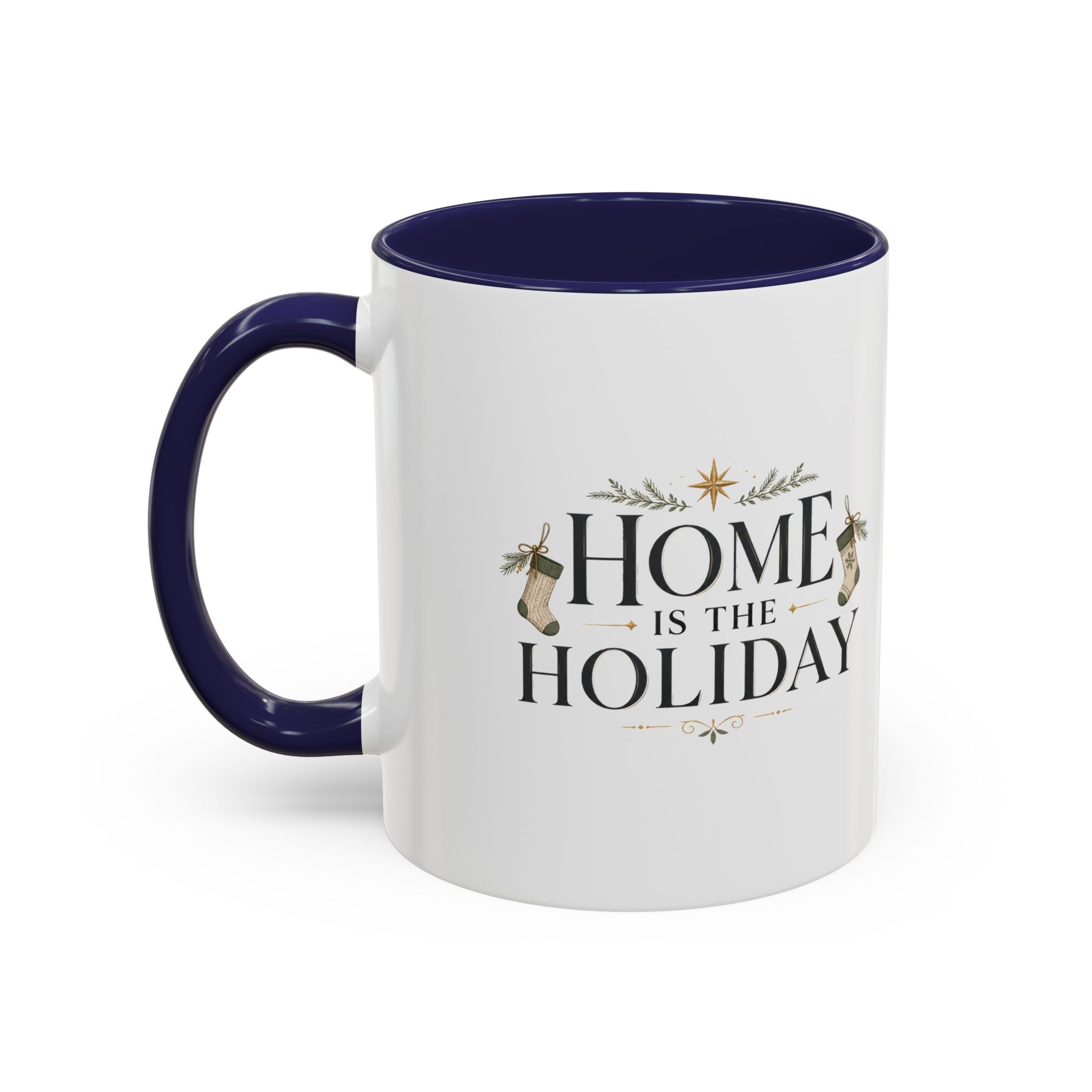 Christmas Home Is the Holiday Coffee Mug — Christmas Holiday Accent Mug