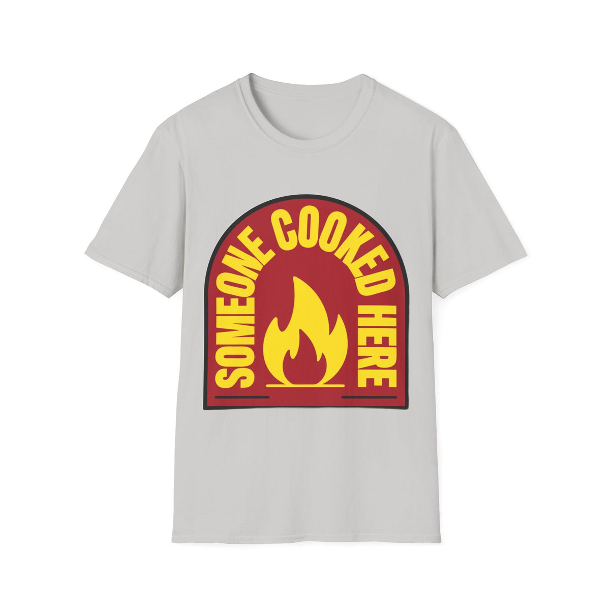 Someone Cooked Here T-Shirt — Funny Chef/Kitchen Cooking Shirt - Trending Now - August 2026