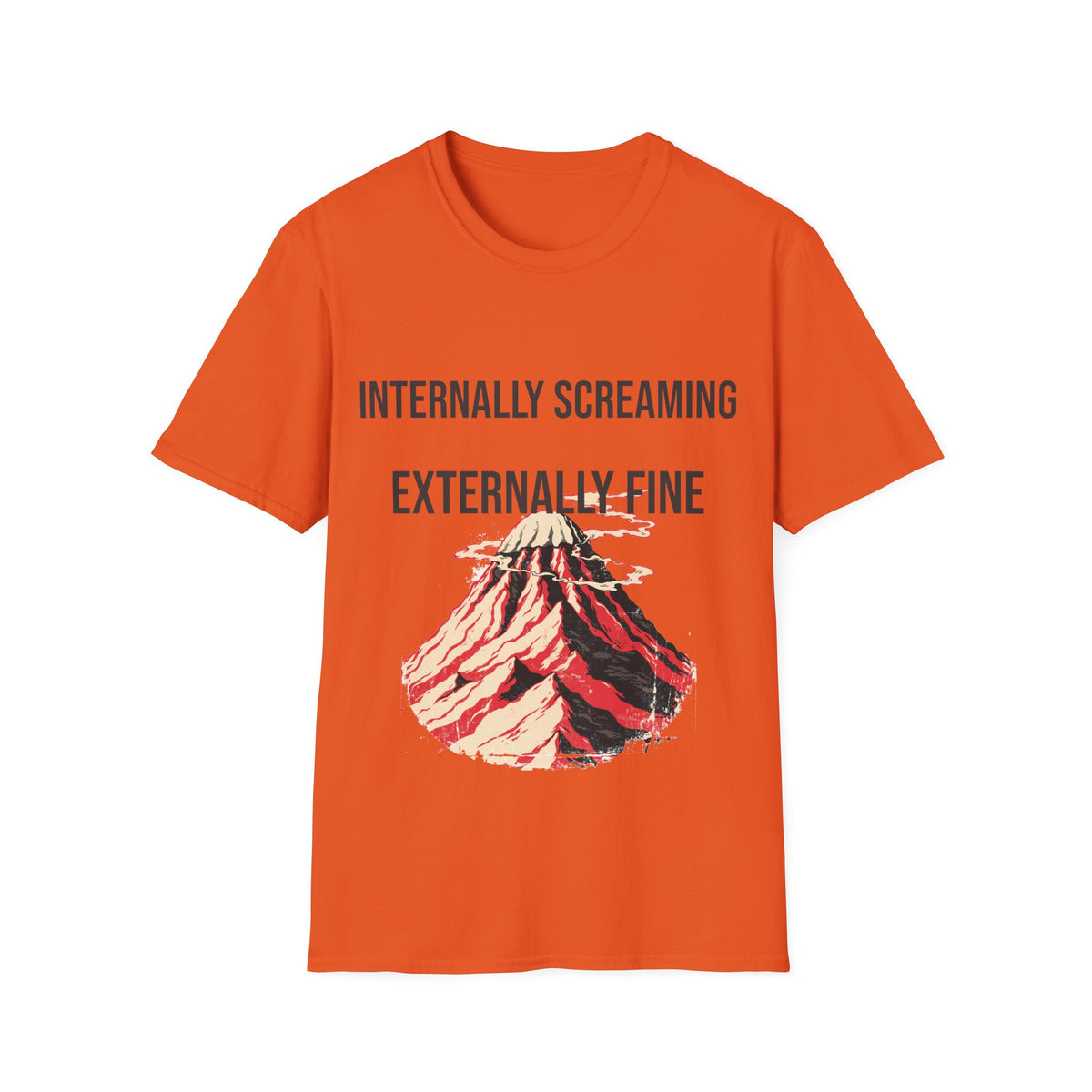 "Internally Screaming Externally Fine" Melting Volcano Tee - Funny Relatable Aesthetic White T-Shirt - Trending Now - September 2026