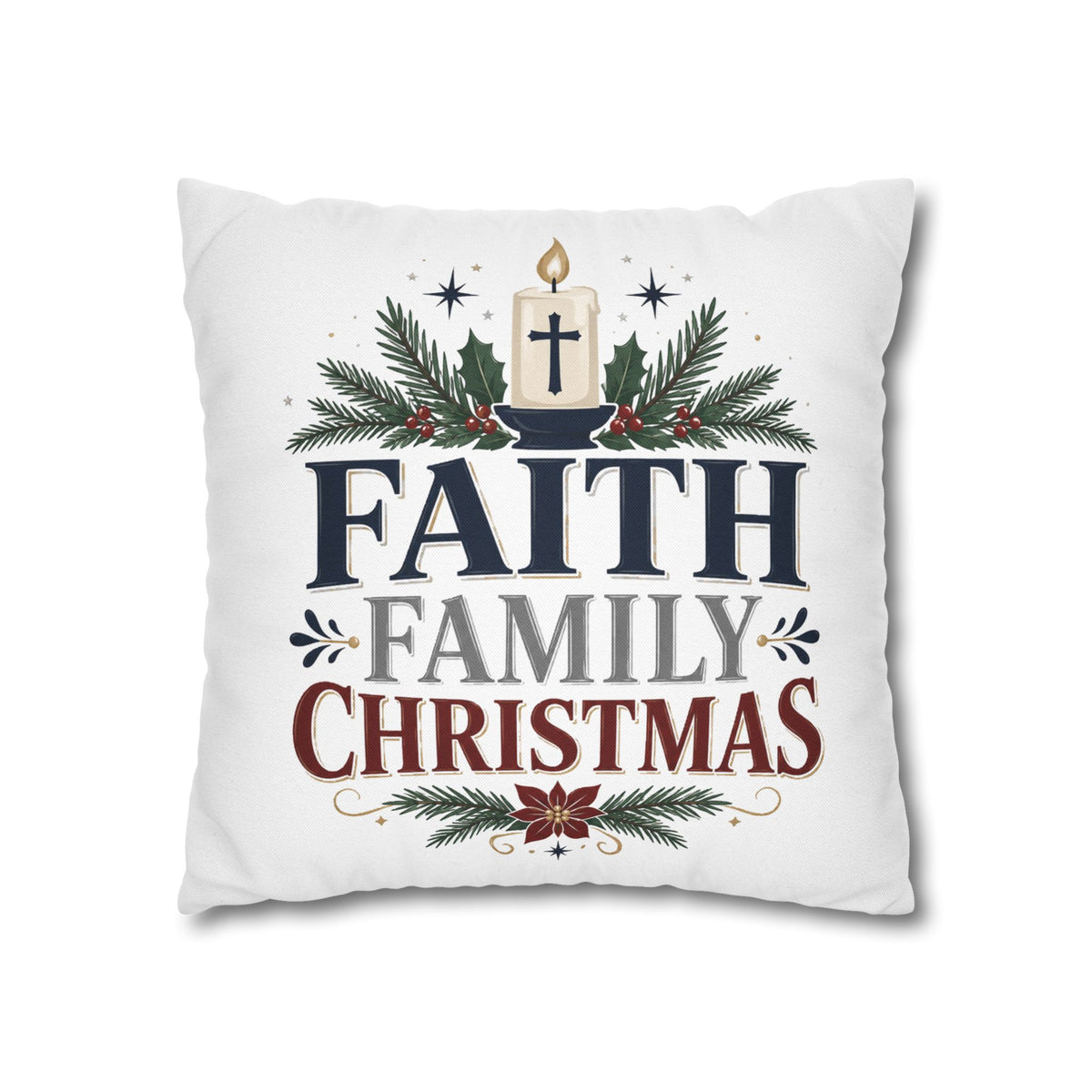 Faith Family Christmas Pillowcase – Holiday Decorative Throw Pillow Cover
