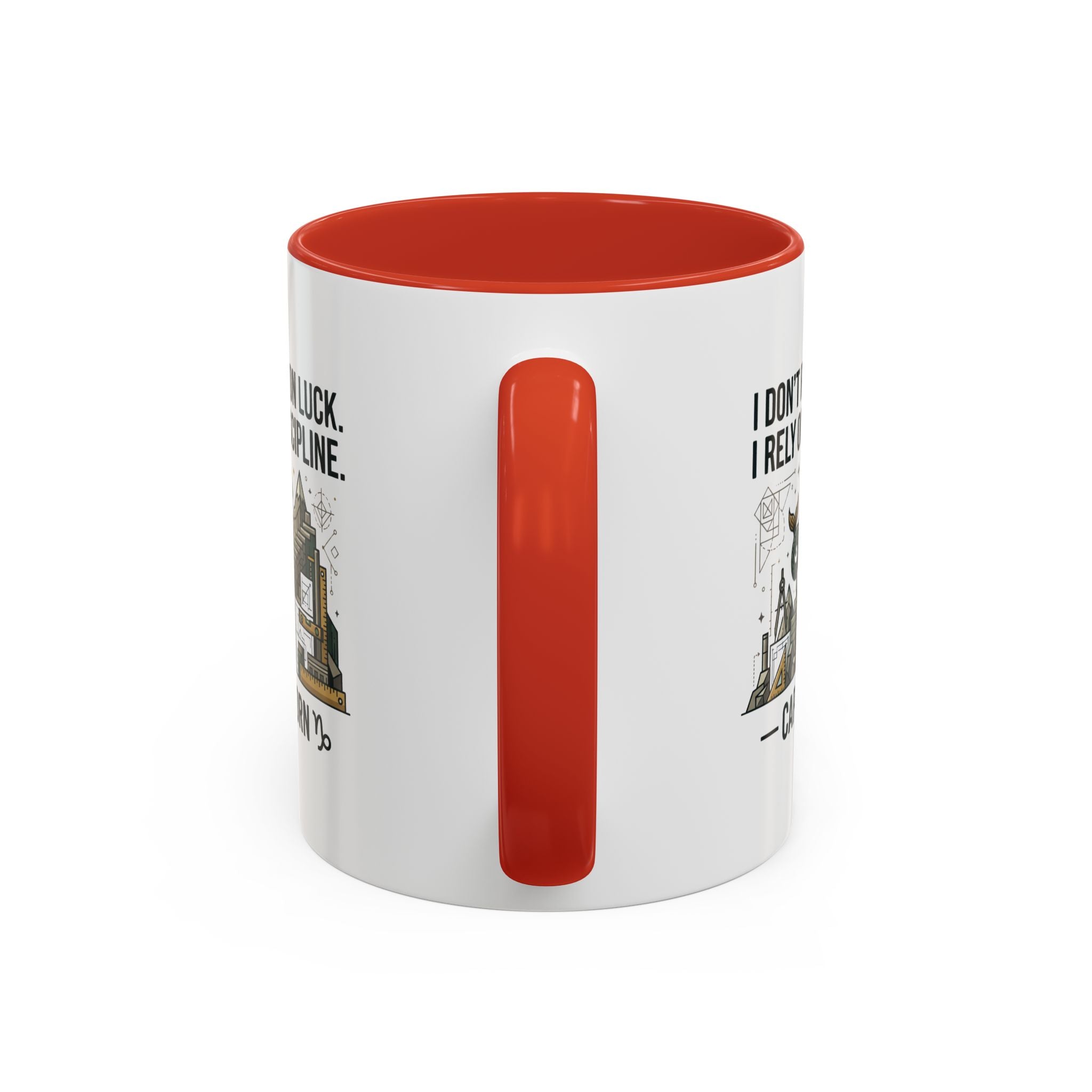 Capricorn Coffee Mug — “I Don’t Rely on Luck. I Rely on Discipline.” Accent Ceramic Mug