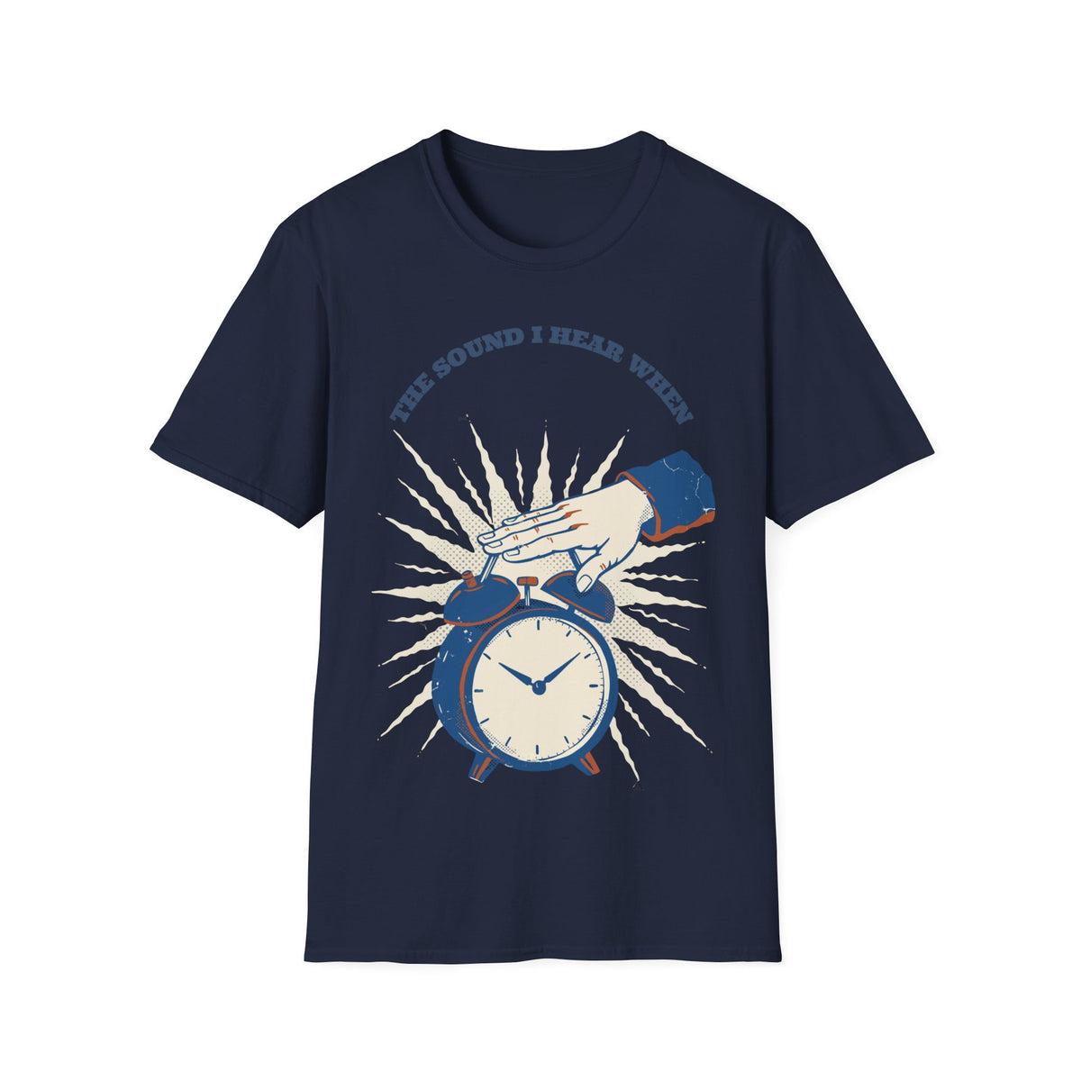 "The Sound I Hear When" Retro Alarm Clock Tee | Relatable Funny Quote T-Shirt - Trending Now - September 2026
