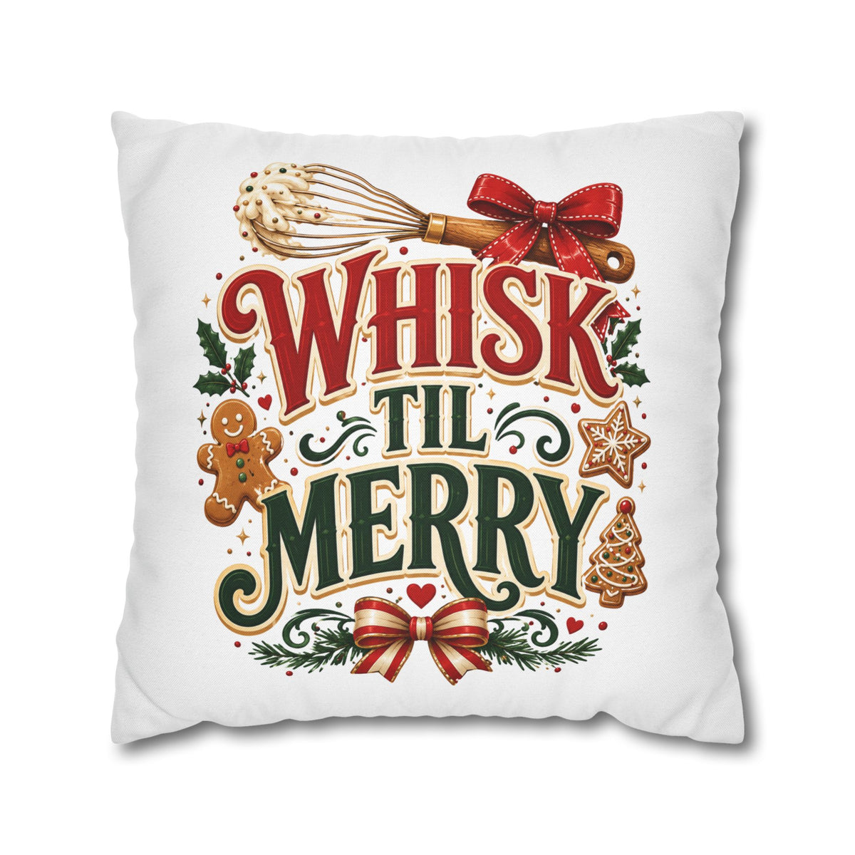 Christmas Whisk 'Til Merry Christmas Pillowcase Spun Square Pillowcase