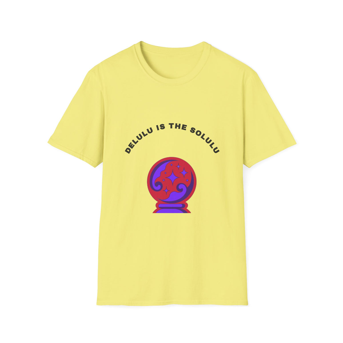 T-Shirt — Delulu Is The Solulu Crystal Ball Graphic Tee - Trending Now - September 2026