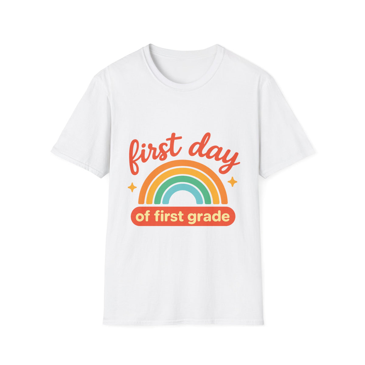 First Day T-Shirt — "First Day of First Grade" Rainbow Back-to-School Tee - Trending Now - August 2026