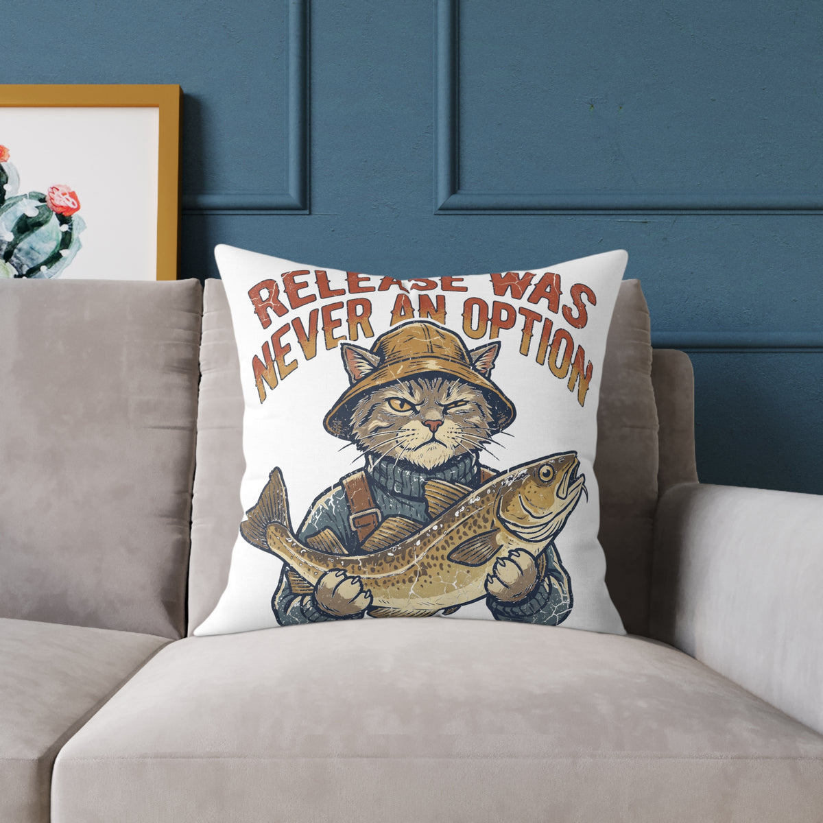 Fishing Cat Throw Pillow —Funny  "Release Was Never An Option" Decorative Accent