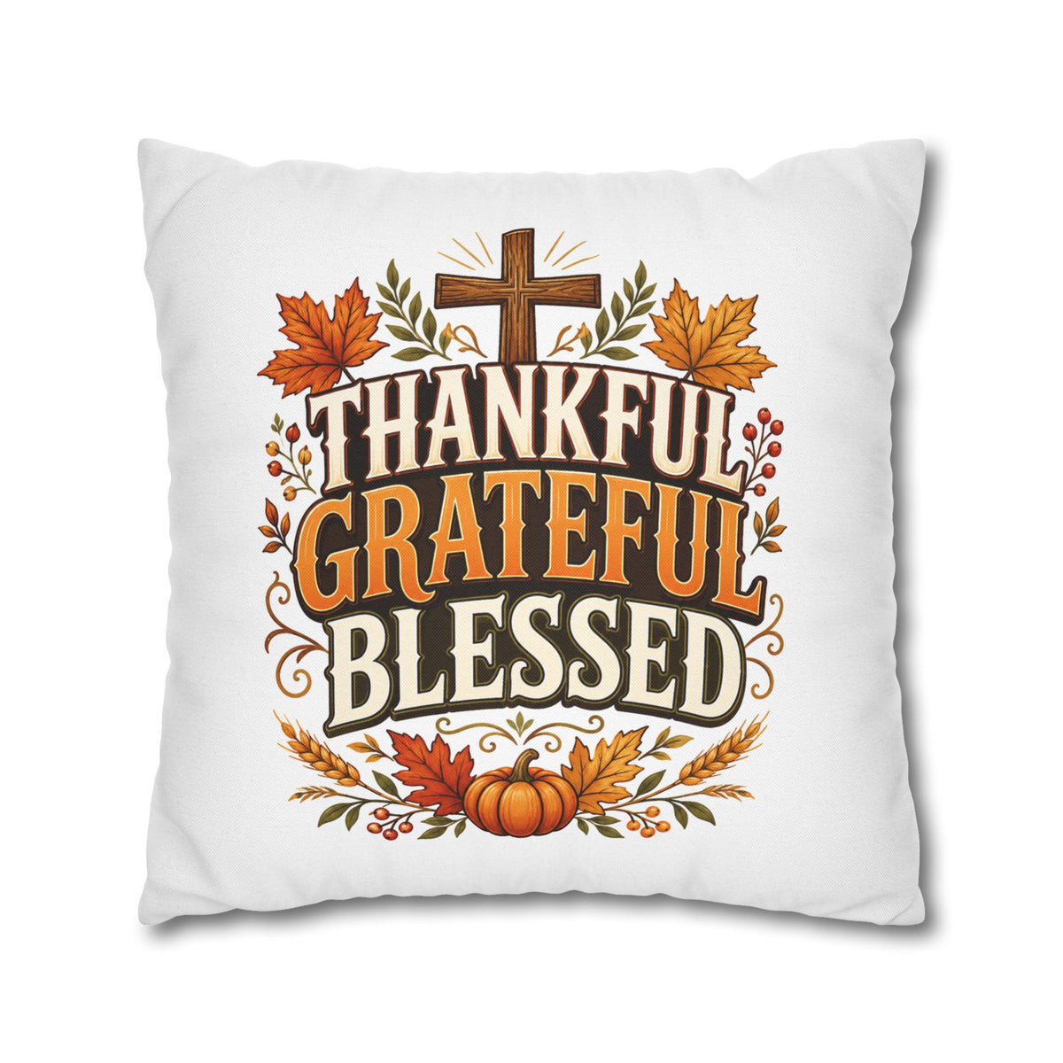 Thanksgiving Thankful Grateful Blessed Fall Pillowcase