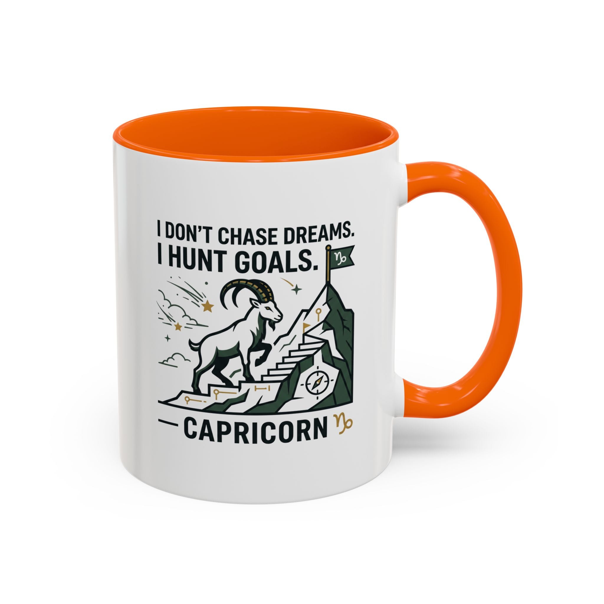 Capricorn Coffee Mug — “I Don't Chase Dreams, I Hunt Goals” Zodiac Accent Mug
