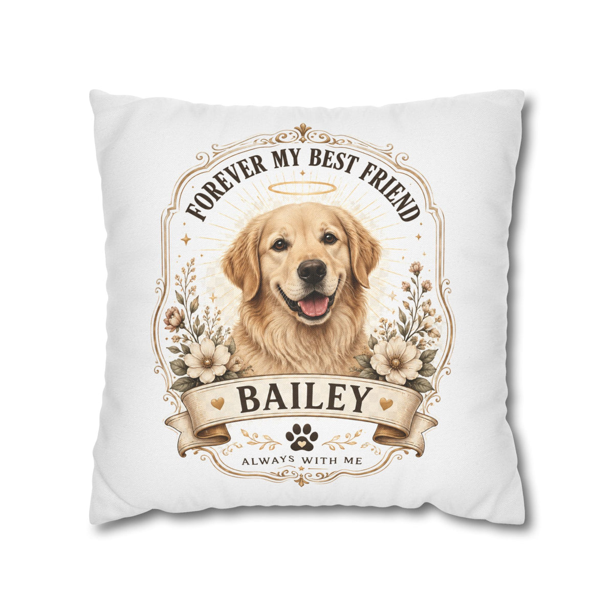 Milo Bailey Dog Dad Mom Golden Retriever Memorial Throw Pillow — "Forever My Best Friend" Personalized Bailey Pillowcase