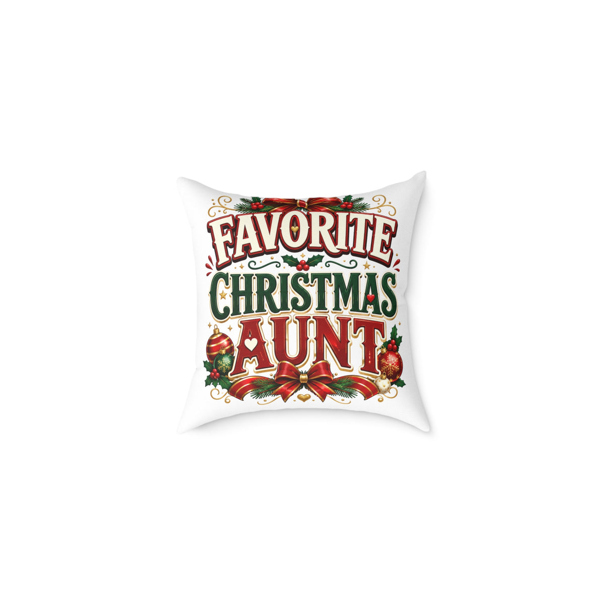 Christmas Aunt Pillow — "Favorite Christmas Aunt" Holiday Decorative Throw Pillow