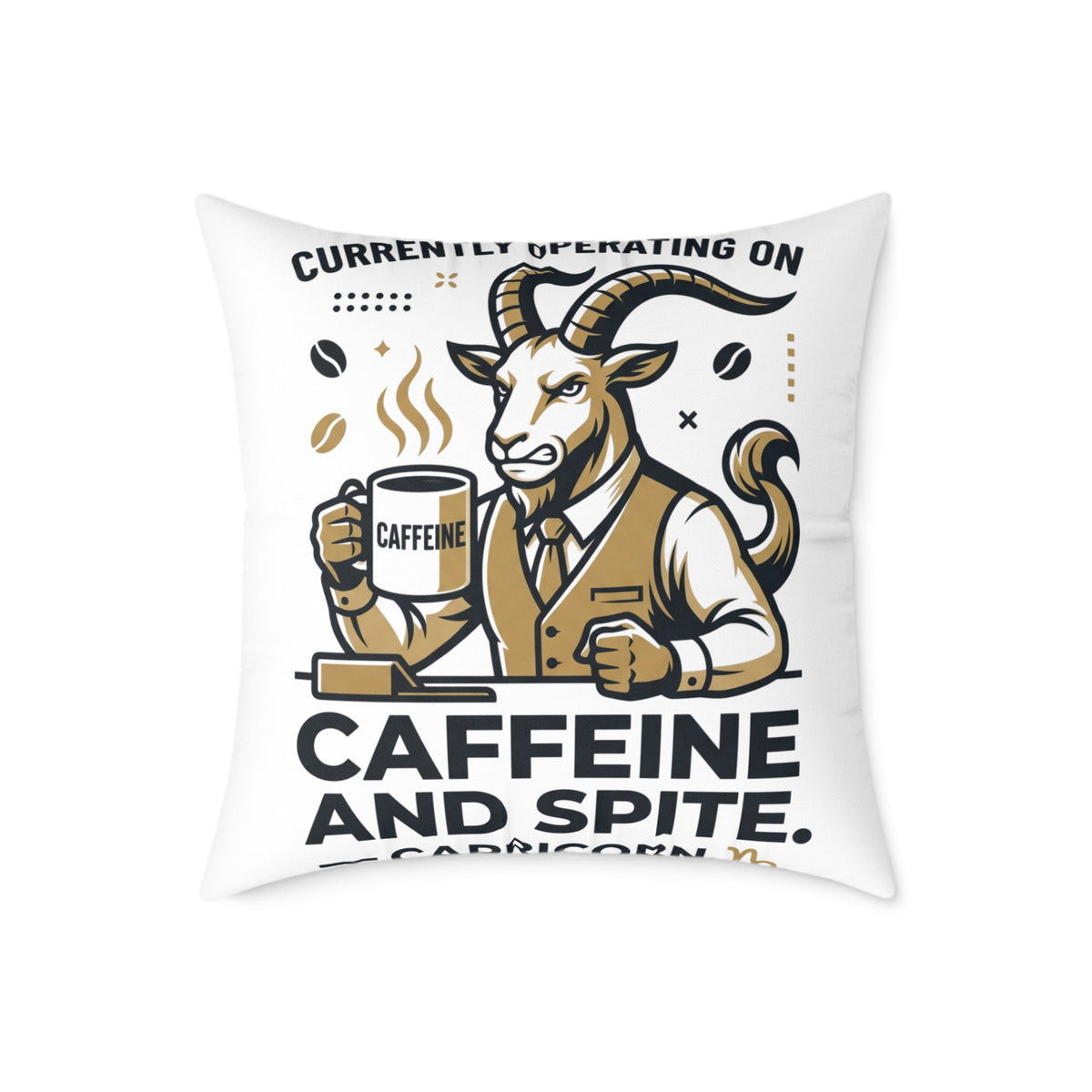 Capricorn Caffeine and Spite Goat Pillow — Funny Coffee Lover Square Throw Pillow