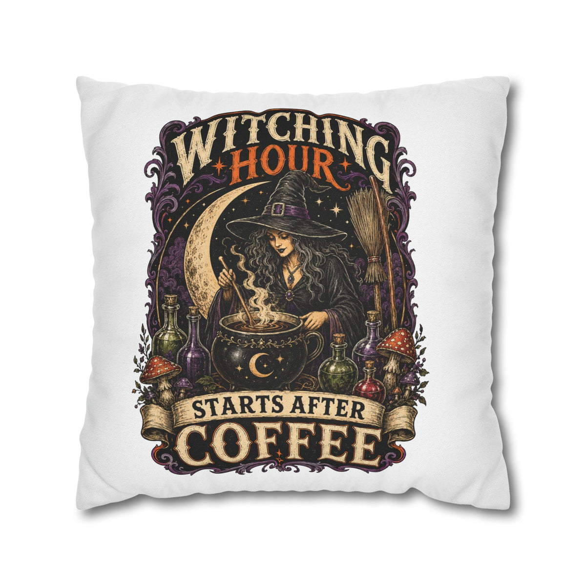 Halloween Witching Hour Pillowcase — "Witching Hour Starts After Coffee" Gothic Witch Decor