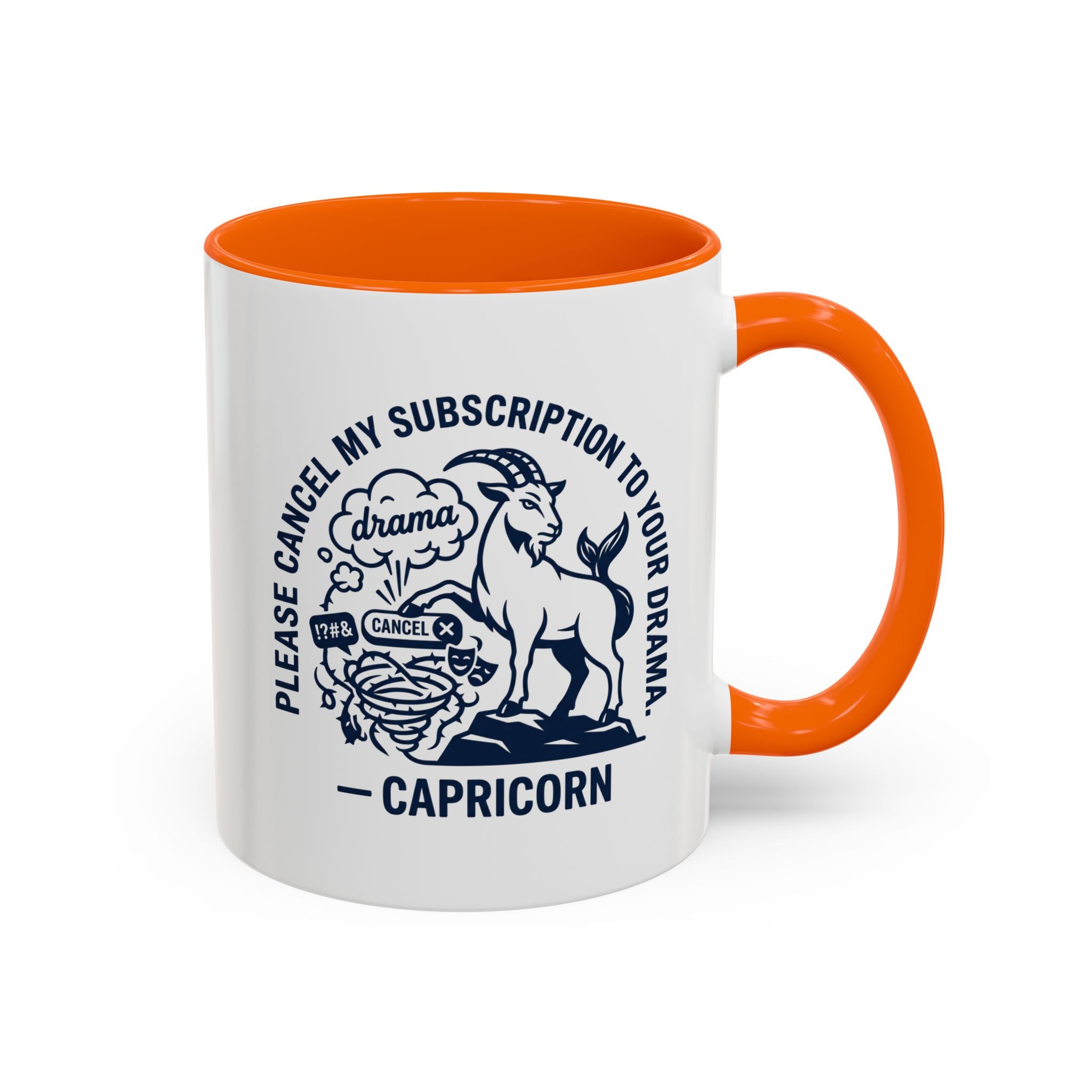 Capricorn Accent Coffee Mug – “Please Cancel My Subscription to Your Drama” Zodiac Gift