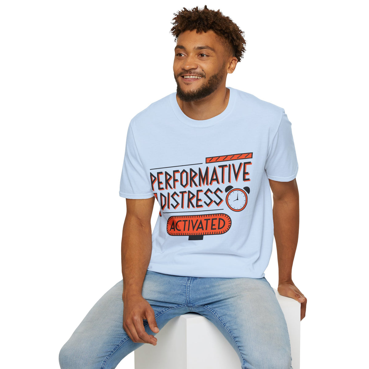 Performative Distress Activated T-Shirt - Trending Now - August 2026